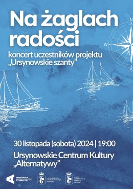 „Na żaglach radości” | koncert uczestników projektu „Ursynowskie szanty”