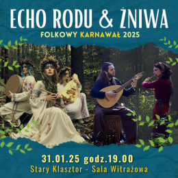 Folkowy Karnawał 2025 - Echo Rodu & Żniwa
