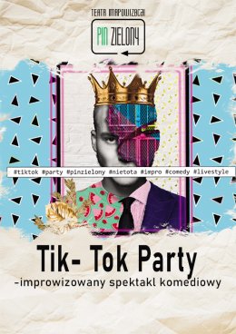 Pin Zielony - Teatr Improwizacji - Tik-Tok Party - improwizowany spektakl komediowy