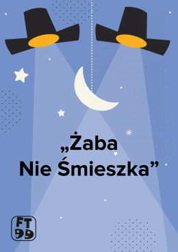 ŻABA NIE ŚMIESZKA - Festiwal Teatrów dla Dzieci 2025