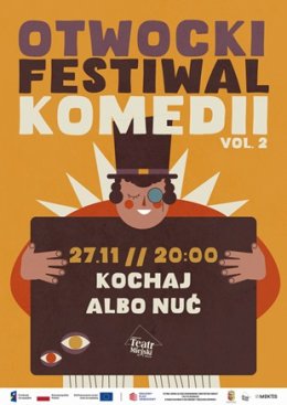 II OFK, SPEKTAKL „KOCHAJ ALBO NUĆ”, Musical Improwizowany i Joanna Kołaczkowska