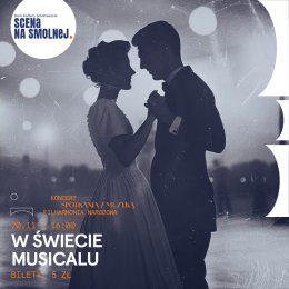 "W świecie musicalu" - koncert FILHARMONIA NARODOWA
