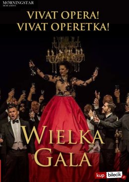 Wielka Gala Vivat Opera! Vivat Operetka!