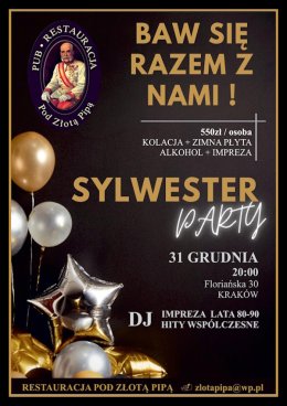 Sylwester Party - Restauracja pod Złotą Pipą