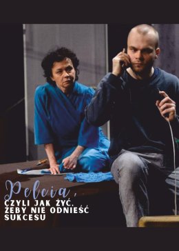 Pelcia, czyli jak żyć, żeby nie odnieść sukcesu