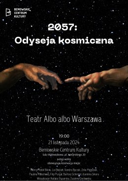 Spektakl „2057: Odyseja Kosmiczna”