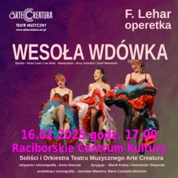 WESOŁA WDÓWKA - operetka F. Lehára - Arte Creatura Teatr Muzyczny