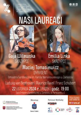 Nasi Laureaci - Gaja Wilewska oraz Emilia Linka - Koncert symfoniczny