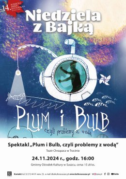 Niedziela z Bajką. "Plum i Bulb, czyli problemy z wodą'