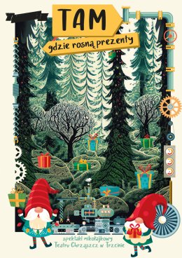 Spektakl TAM, GDZIE ROSNĄ PREZENTY, Teatr Chrząszcz w Trzcinie, Strumień