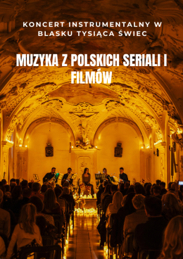 Koncert przy świecach: Muzyka z polskich filmów i seriali