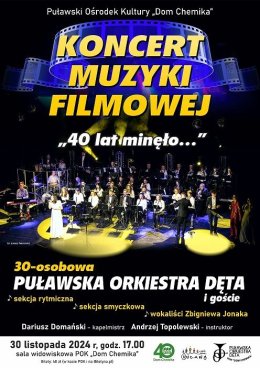 Puławska Orkiestra Dęta i goście-Koncert muzyki filmowej "40 lat minęło..."