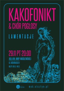 kakofoNIKT & Chór Pogłosy: Lamentacje