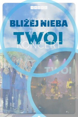 KONCERT BLIŻEJ NIEBA I TWOI STRUMIEŃ