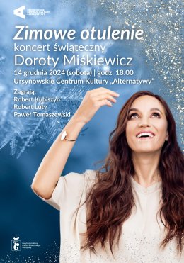 „Zimowe otulenie” | świąteczny koncert Doroty Miśkiewicz