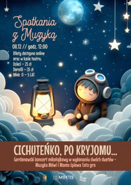 SPOTKANIE Z MUZYKĄ DLA NAJMŁODSZYCH CICHUTEŃKO, PO KRYJOMU...