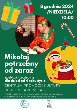 „Mikołaj potrzebny od zaraz” – spektakl dla dzieci.