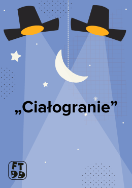 CIAŁOGRANIE - Festiwal Teatrów dla Dzieci 2025