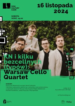 Koncert: Klasycznie Niepoważni i Warsaw Cello Quartet