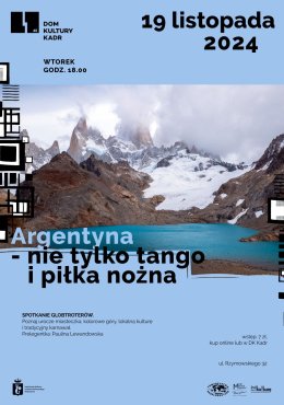 Spotkanie: Argentyna – nie tylko tango i piłka nożna