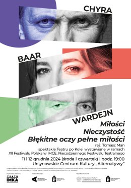 „Miłości”, „Nieczystość”, „Błękitne oczy pełne miłości” | reż. Tomasz Man | spektakle Teatru po Kolei wystawiane w ramach XII Festiwalu Polska w IMCE. Niecodziennego Festiwalu Teatralnego