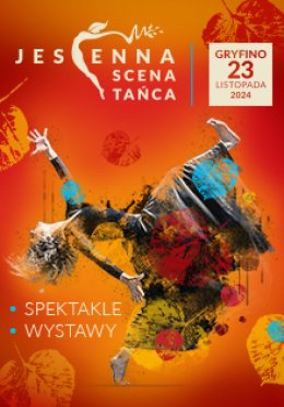 Jesienna Scena Tańca 2024 - spektakle