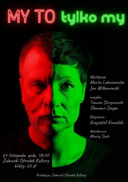 "My, to tylko my" - dramat o relacjach w związkach - spektakl ŻOK (reż. Krzysztof Kowalski)