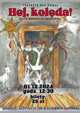 Teatr Wariacja  - "Hej, kolęda !"
