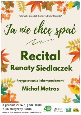Recital Renaty Siedlaczek - "Ja nie chcę spać"
