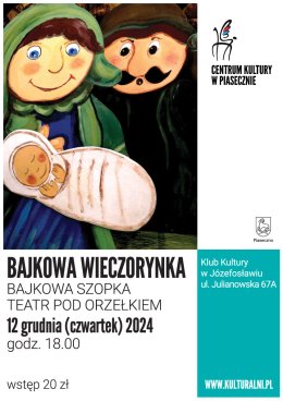 BAJKOWA WIECZORYNKA. Bajkowa szopka. Teatr pod Orzełkiem.