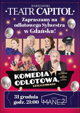 Odlotowy sylwester! - spektakl: Komedia odlotowa, czyli lumbago