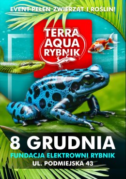 Terra Aqua Rybnik - Fundacja Elektrowni Rybnik - 8 Grudnia 2024