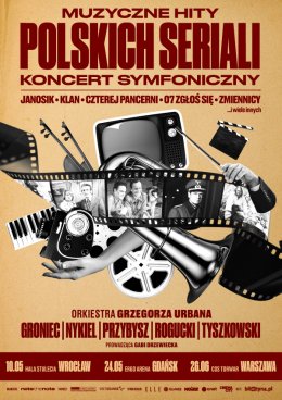 Muzyczne hity polskich seriali - koncert symfoniczny