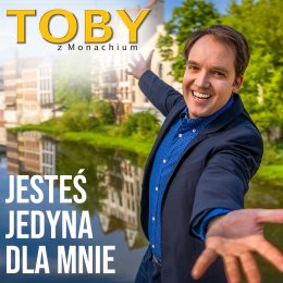 Jesteś jedyna dla mnie - Toby z Monachium na Dzień Kobiet