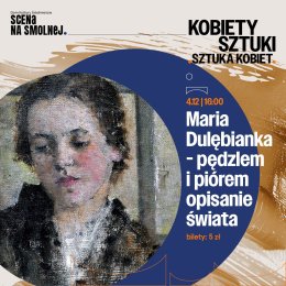 "Maria Dulębianka - pędzlem i piórem opisanie świata."