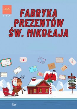 Fabryka prezentów św. Mikołaja - Teatr Kwatera
