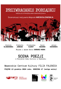 Spektakl poetycki Teatru z Radomska "Przywracanie porządku" w WCK Falenica