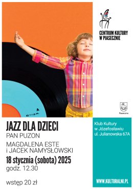 JAZZ DLA DZIECI. PAN PUZON. Magdalena Este i Jacek Namysłowski.