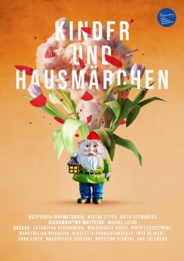 SPEKTAKL TEATRALNY "Kinder-und-hausmarchen, czyli instrukcja obsługi człowieka"