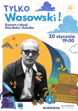 Tylko Wasowski! Koncert z okazji Dnia Babci i Dziadka