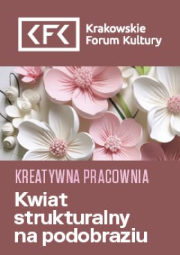 Kwiat strukturalny na podobraziu | Kreatywna Pracownia