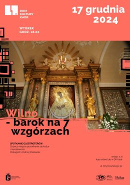 Spotkanie: Wilno – barok na siedmiu wzgórzach