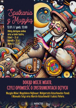 SPOTKANIE Z MUZYKĄ DLA NAJMŁODSZYCH DOKĄD WIEJE WIATR, CZYLI OPOWIEŚĆ O INSTRUMENTACH DĘTYCH