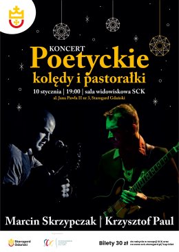 Koncert kolęd i pastorałek poetyckich w wykonaniu M. Skrzypczaka i K. Paul