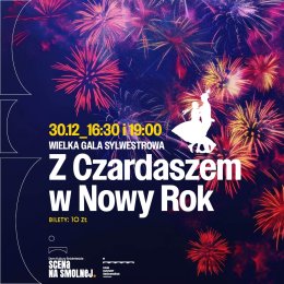 "Z Czardaszem w Nowy Rok" Wielka Gala Sylwestrowa