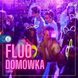 07.02 Domówka w Batorym: Fluo Party!