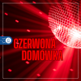 15.02 Czerwona Domówka w Batorym!