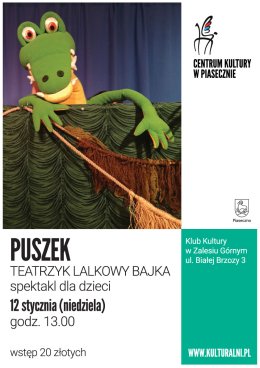 SPEKTAKL DLA DZIECI PUSZEK. TEATRZYK LALKOWY BAJKA