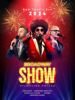 „Sylwester Gwiazd” New Year’s Eve 2025 Broadway Show!