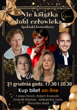 Nie książka zdobi człowieka - spektakl sylwestrowy